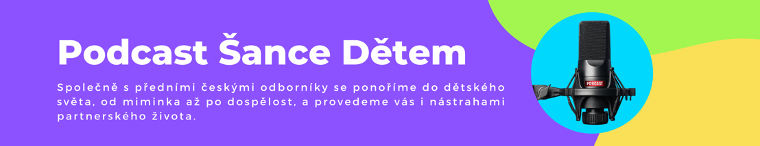 Podcast Šance Dětem